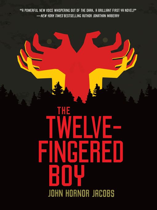 Title details for The Twelve-Fingered Boy by John Hornor Jacobs - Wait list